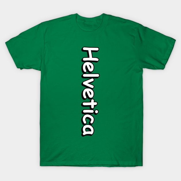 Helvetica Comic Sans T-Shirt by robinlund